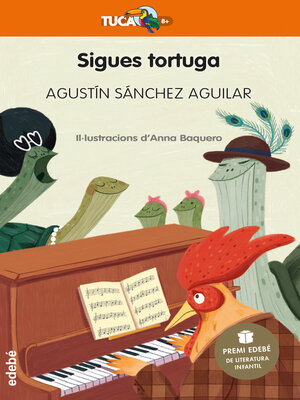 cover image of Sigues tortuga Premi Edebé de Literatura Infantil 2023